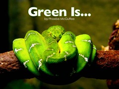 Green Is...