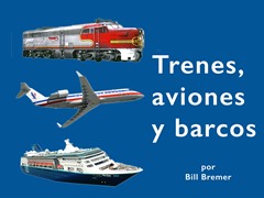 Trenes, aviones y barcos