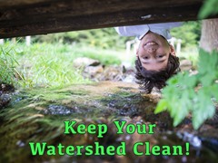 Keep Your Watershed Clean!