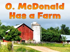 O. McDonald Has a Farm