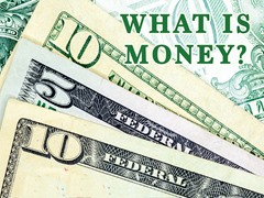 What is Money?