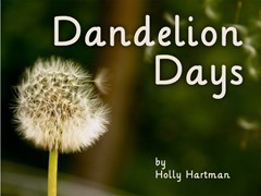 Dandelion Days