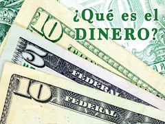 ¿Qué es el dinero?