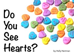 Do You See Hearts?