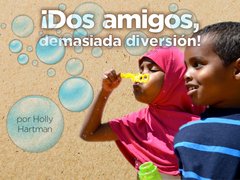 ¡Dos amigos, demasiada diversión!