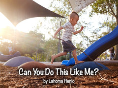 Can You Do This Like Me?