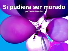 Si pudiera ser morado