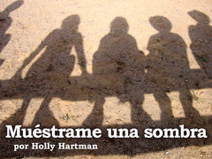 Muéstrame una sombra