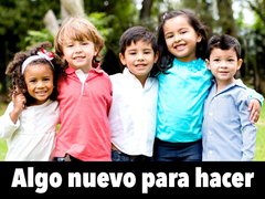 Algo nuevo para hacer