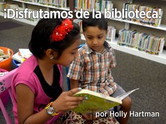 ¡Disfrutamos de la biblioteca!