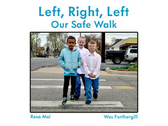 Left, Right, Left: Our Safe Walk