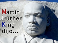 Martin Luther King dijo