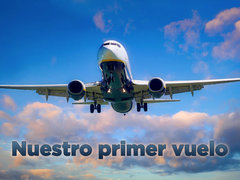 Nuestro primer vuelo