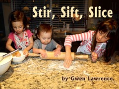Stir, Sift, Slice