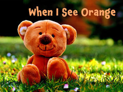 When I See Orange