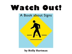 Watch Out! A Book about Signs